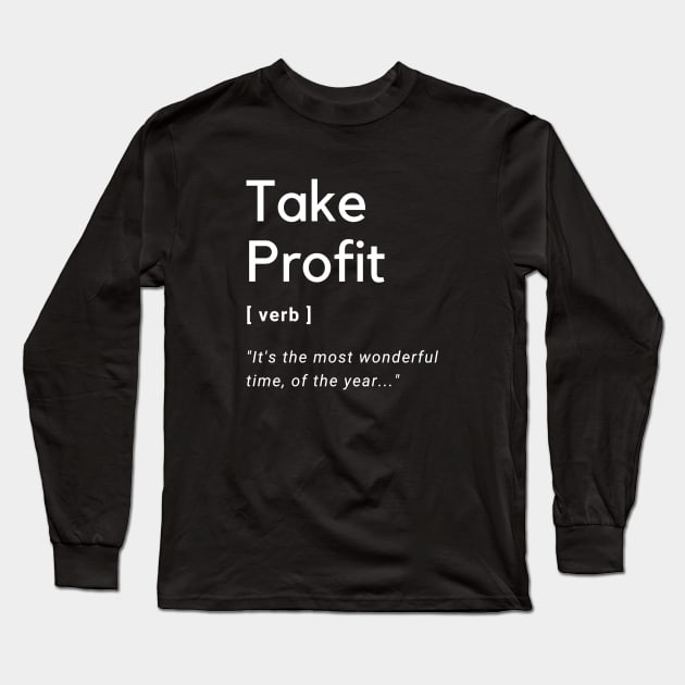 Take Profit Definition Long Sleeve T-Shirt by Trader Shirts